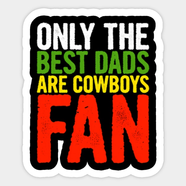 Only The Best Dads Are Cow Fans Papa Fathers Day Sticker by Sink-Lux